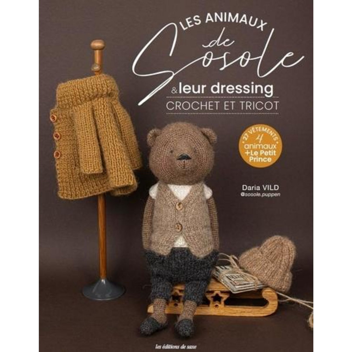 LES ANIMAUX DE SOSOLE & LEUR DRESSING. CROCHET ET TRICOT, Vild Daria