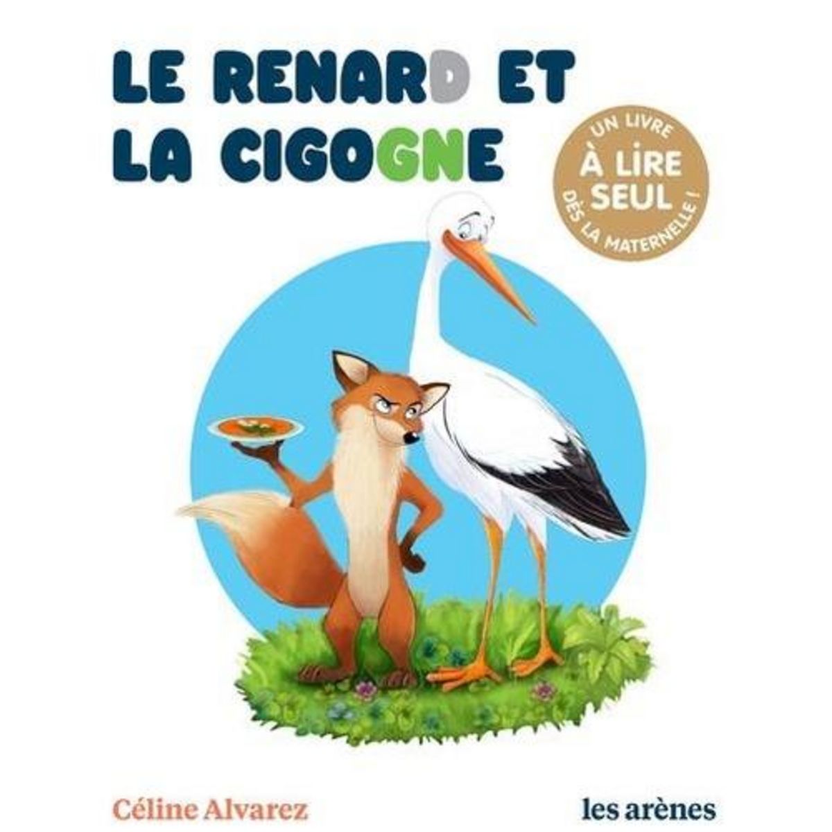 LE RENARD ET LA CIGOGNE, Alvarez Céline