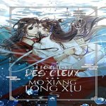 LA BENEDICTION DES CIEUX - HEAVEN OFFICIAL'S BLESSING TOME 3 . EDITION COLLECTOR, Mo Xiang Tong Xiu