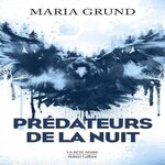 PREDATEURS DE LA NUIT, Grund Maria