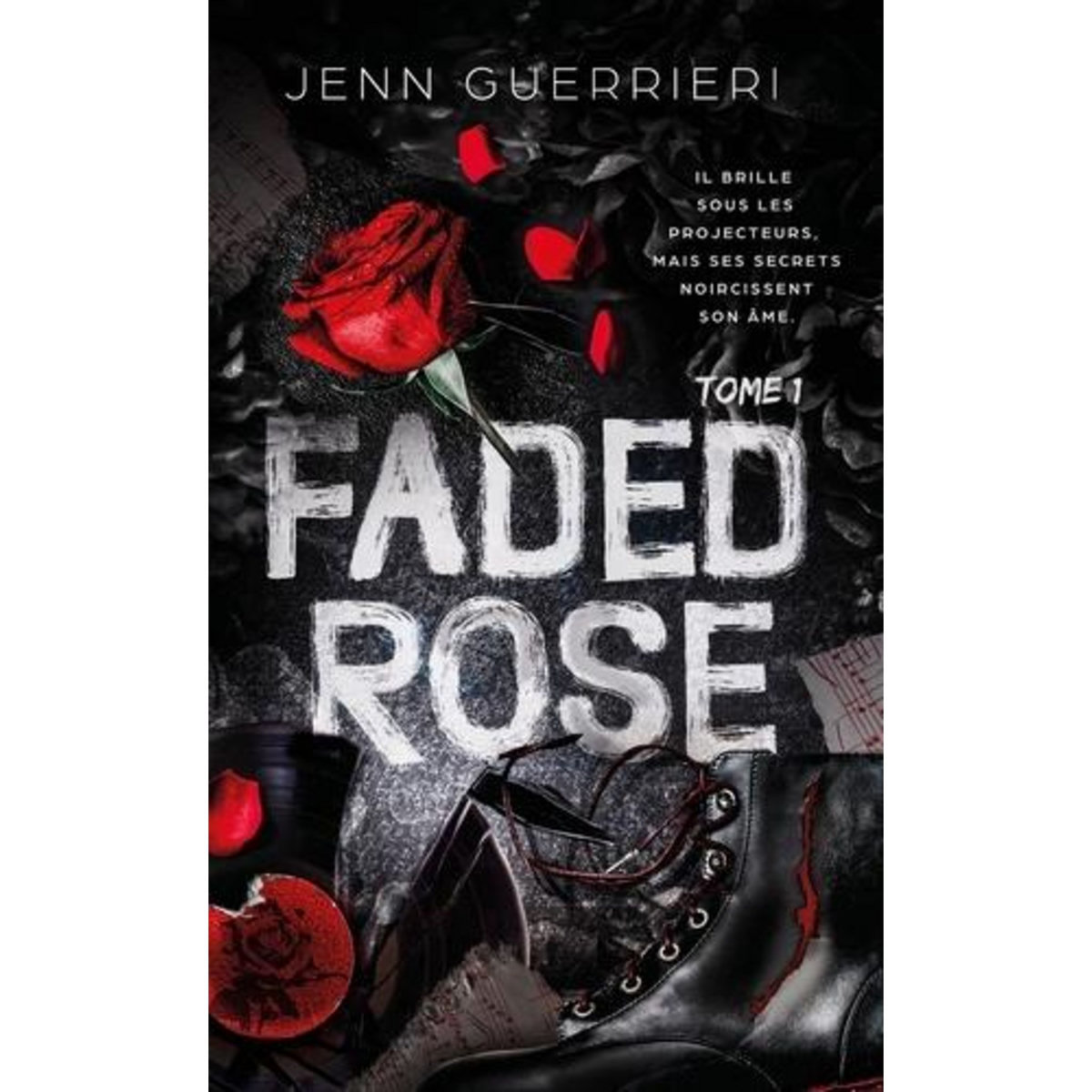 FADED ROSE TOME 1 , Guerrieri Jenn