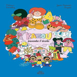 KAZOU : KAZOU INVENTE L'ECOLE, Berreby Patricia