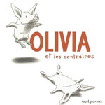 OLIVIA ET LES CONTRAIRES, Falconer Ian