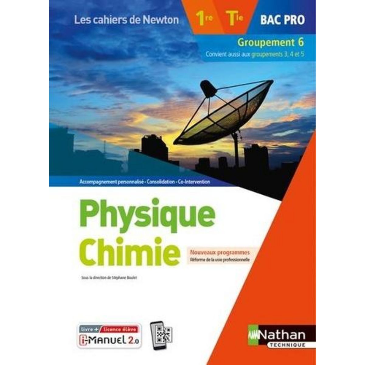 PHYSIQUE CHIMIE 1RE/TLE BAC PRO GROUPEMENT 6. EDITION 2020, Boulet Stéphane