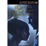 LES CHRONIQUES DU GIRKU TOME 4 : L'ORACLE DE L'OISEAU TONNERRE, Parks Anton