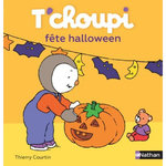 T'CHOUPI, L'AMI DES PETITS TOME 24 : T'CHOUPI FETE HALLOWEEN, Courtin Thierry