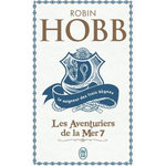 LES AVENTURIERS DE LA MER TOME 7 : LE SEIGNEUR DES TROIS REGNES, Hobb Robin