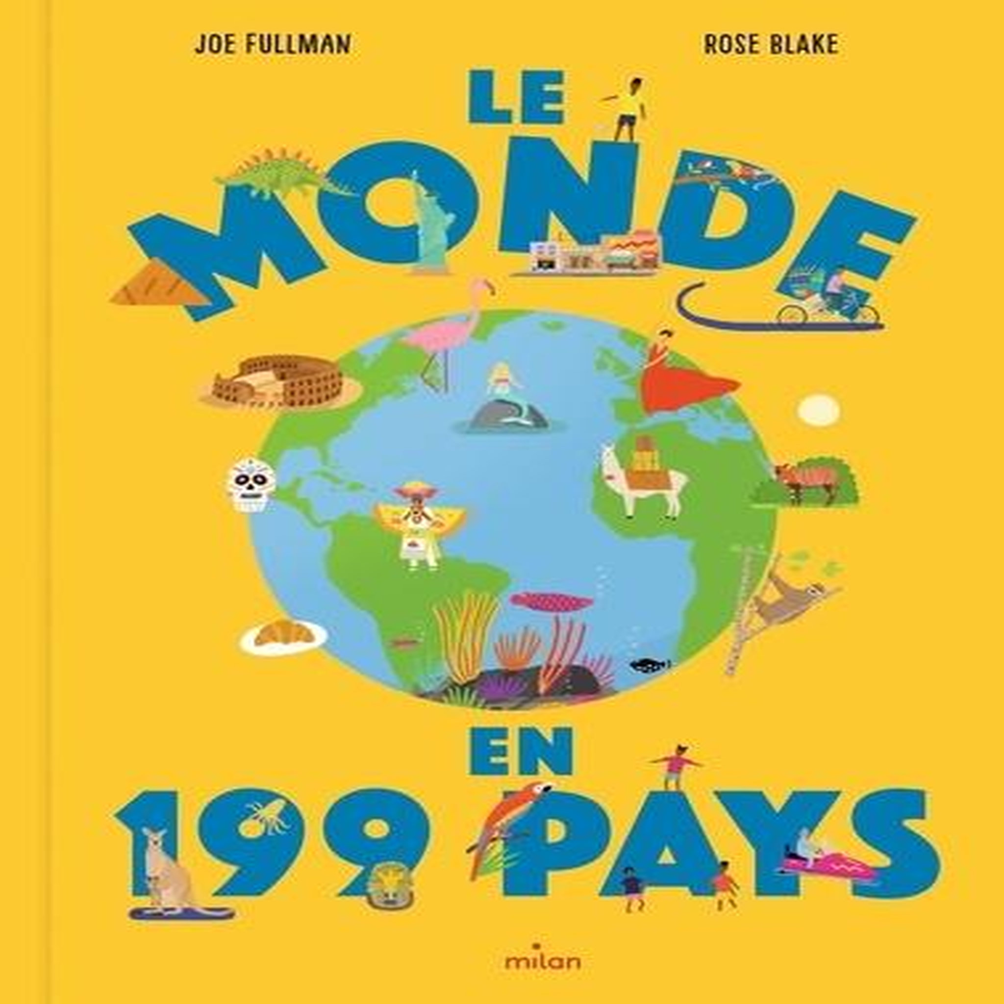 LE MONDE EN 199 PAYS, Fullman Joe