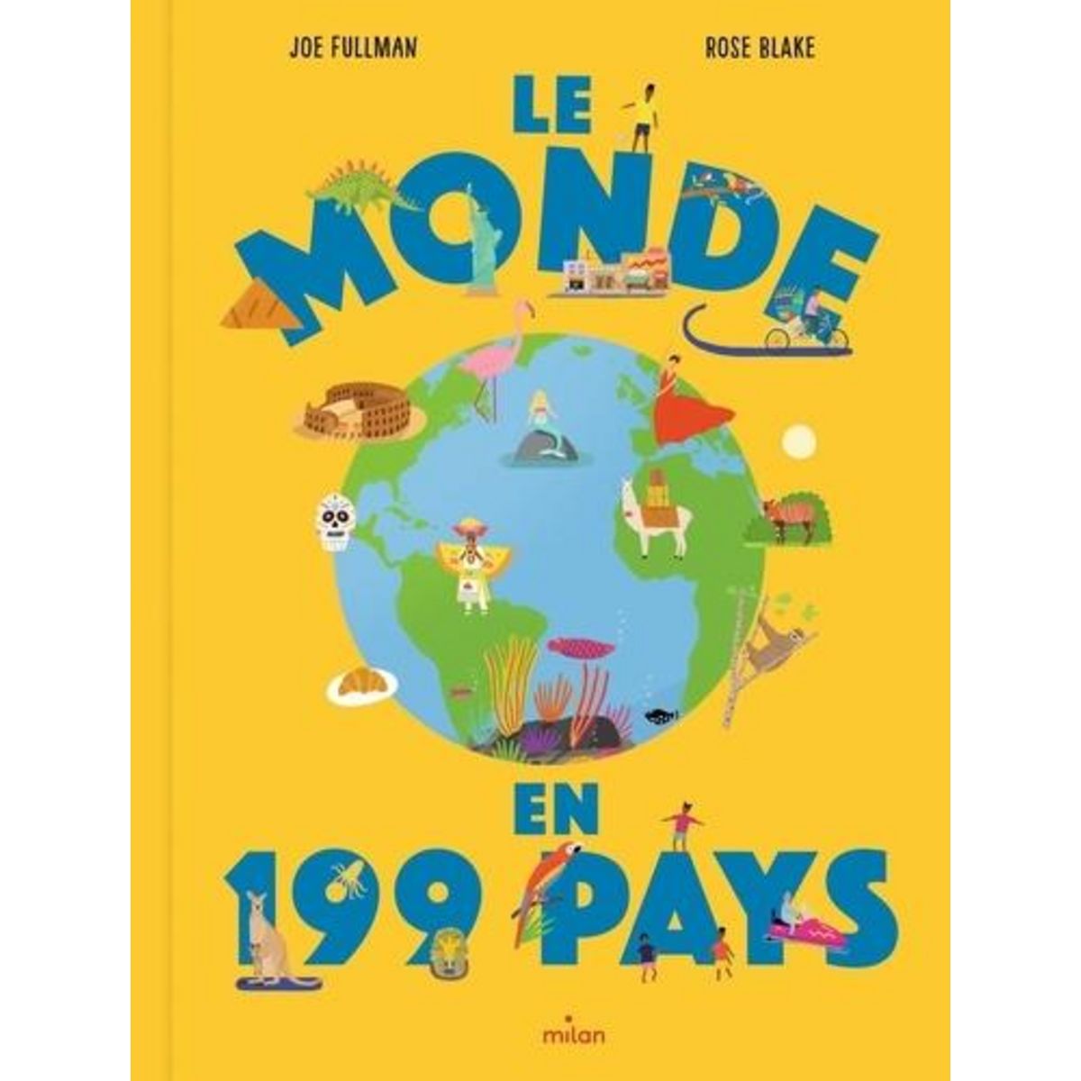 LE MONDE EN 199 PAYS, Fullman Joe