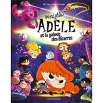 MORTELLE ADELE : MORTELLE ADELE ET LA GALAXIE DES BIZARRES. EDITION COLLECTOR, Mr Tan