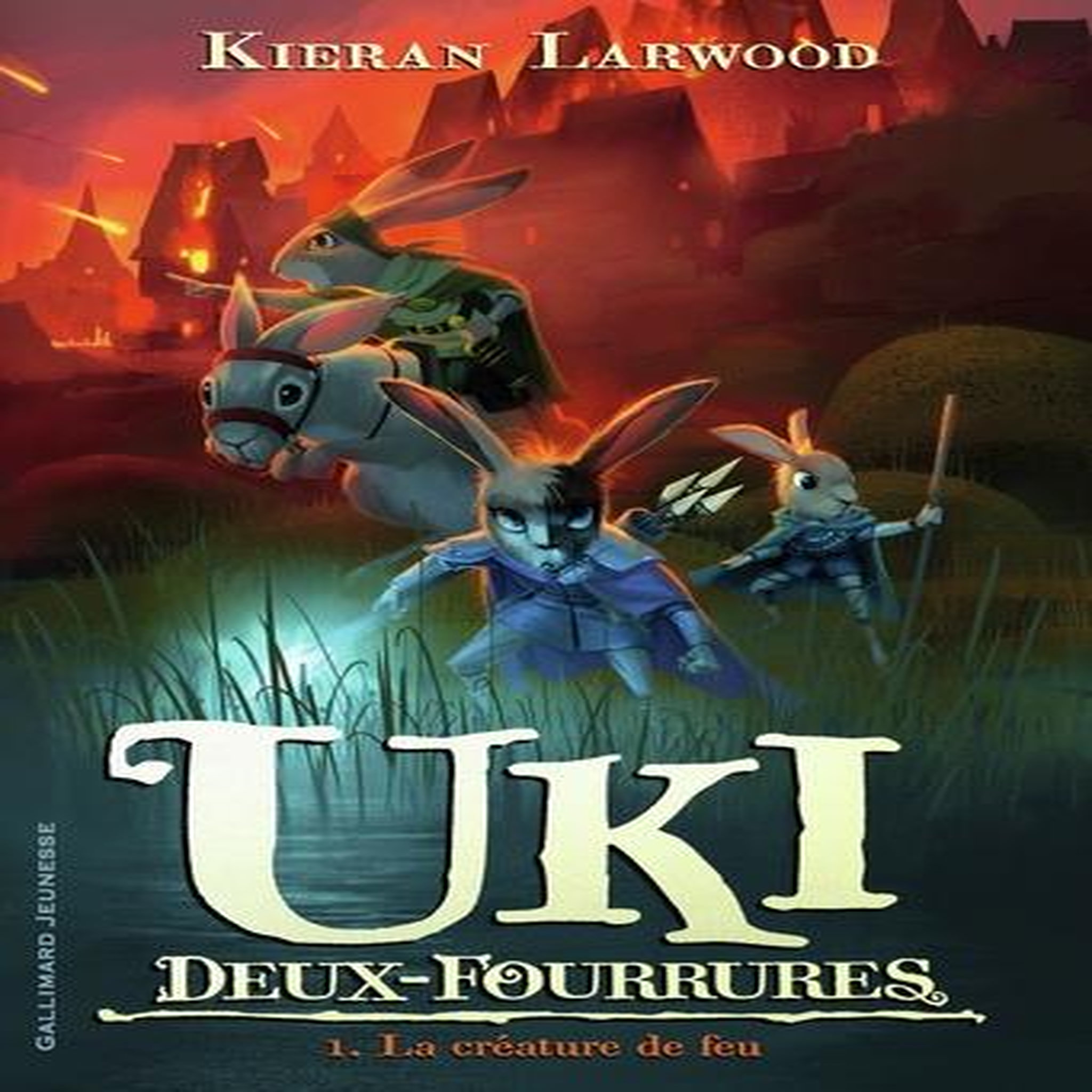 UKI DEUX-FOURRURES TOME 1 : LA CREATURE DE FEU, Larwood Kieran