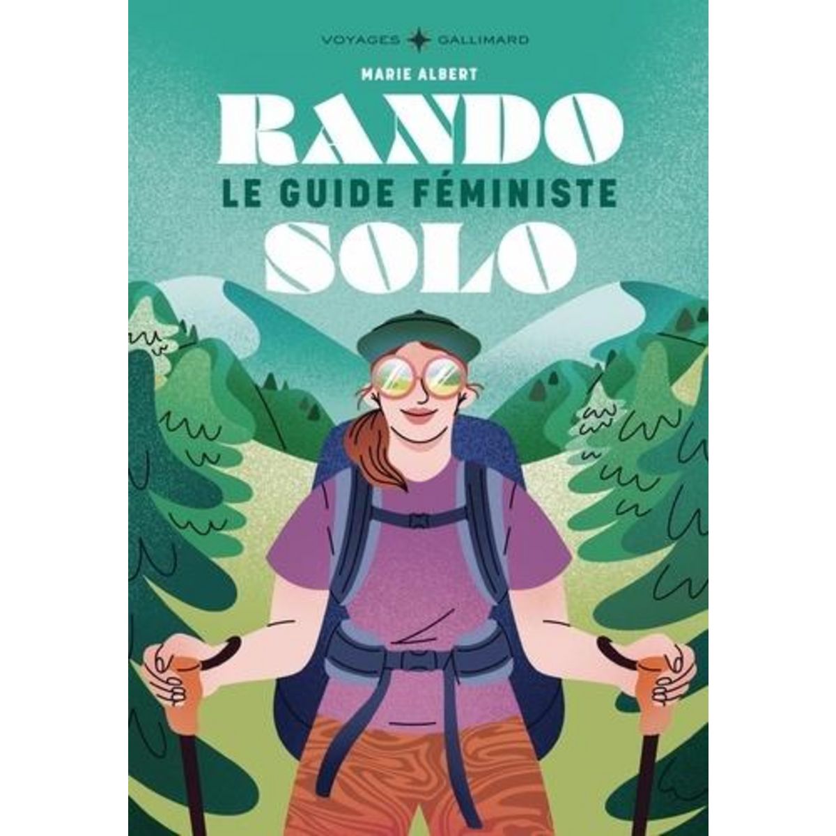 RANDO SOLO. LE GUIDE FEMINISTRE, Albert Marie