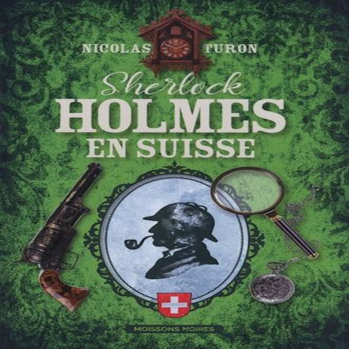 SHERLOCK HOLMES EN SUISSE, Turon Nicolas