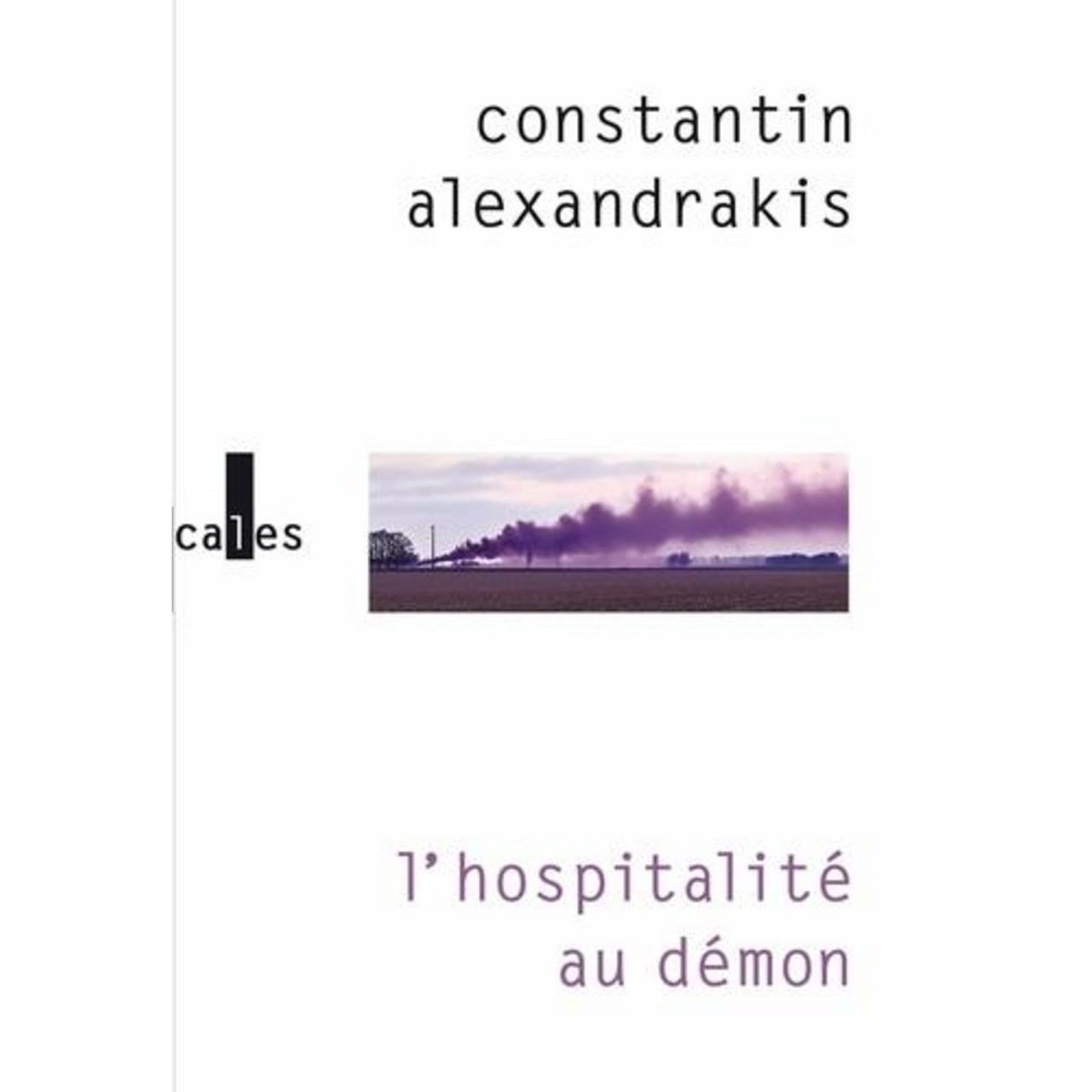 L'HOSPITALITE AU DEMON, Alexandrakis Constantin