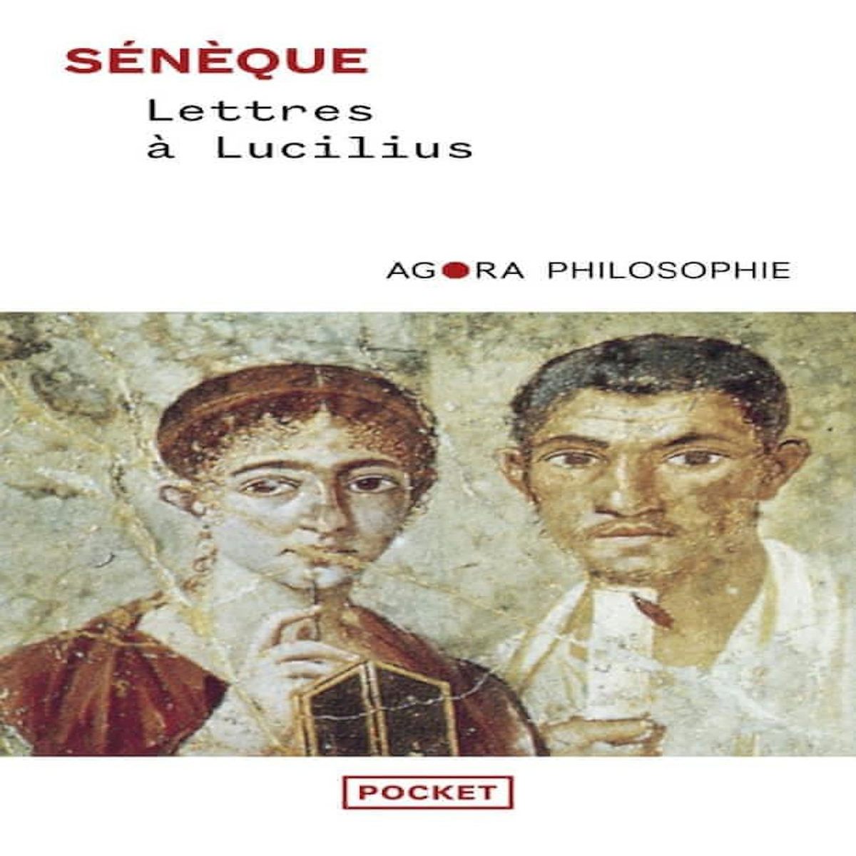 LETTRES A LUCILIUS. SUR L'AMITIE, LA MORT ET LES LIVRES, Sénèque
