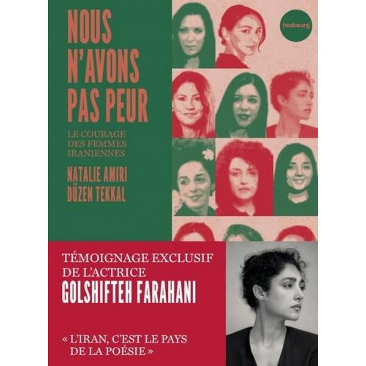 NOUS N'AVONS PAS PEUR. LE COURAGE DES FEMMES IRANIENNES, Amiri Natalie