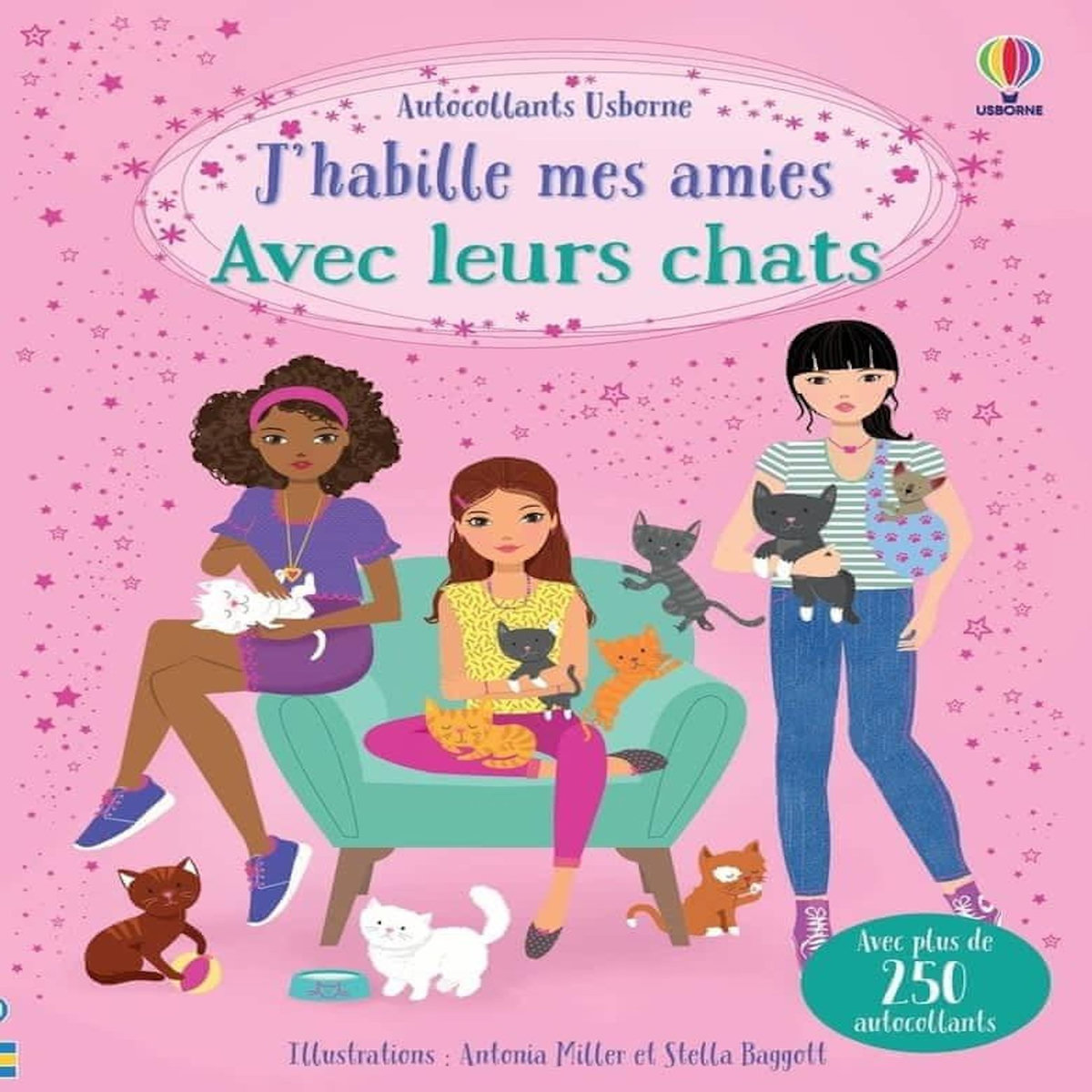 J'HABILLE MES AMIES AVEC LEURS CHATS. AVEC PLUS DE 250 AUTOCOLLANTS, Bowman Lucy