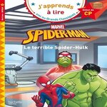 SPIDER-MAN : LE TERRIBLE SPIDER-HULK. DEBUT DE CP NIVEAU 1, Albertin Isabelle