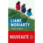 TROIS VOEUX, Moriarty Liane