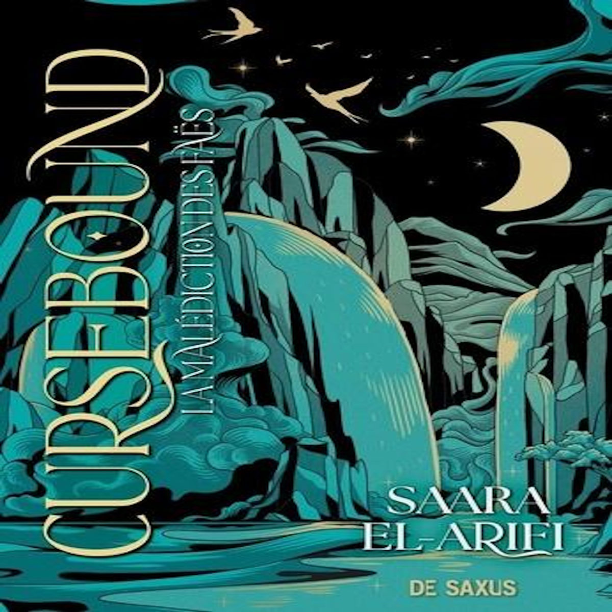 FAEBOUND - L'HERITAGE DES FAES TOME 2 : CURSEBOUND. LA MALEDICTION DES FAES, El-Arifi Saara