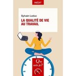 LA QUALITE DE VIE AU TRAVAIL, Leduc Sylvain