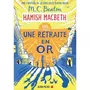  HAMISH MACBETH TOME 18 : UNE RETRAITE EN OR, Beaton M-C