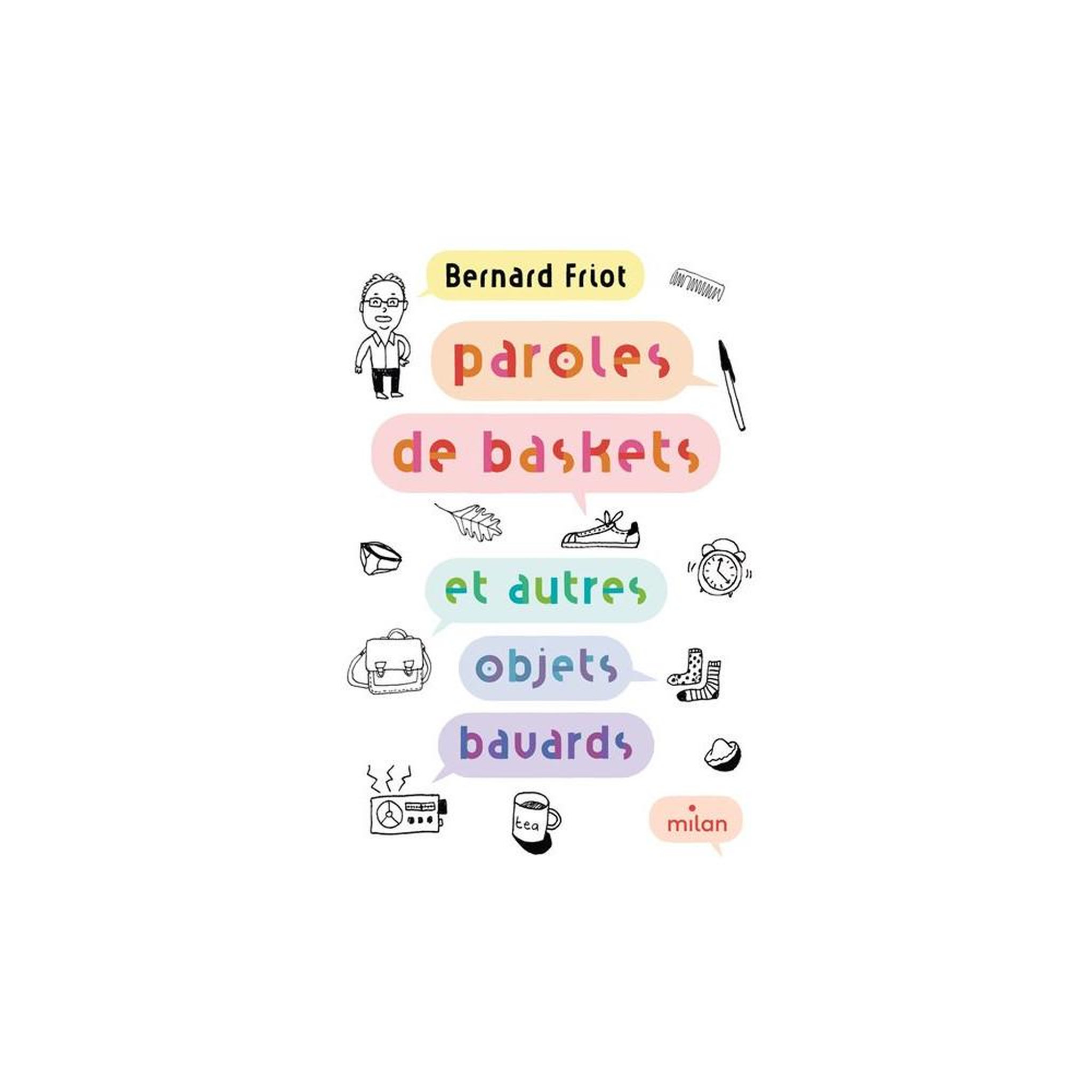 Livre Paroles de baskets et autres objets bavards Tome 1 Encore + d'histoires, Bernard Friot