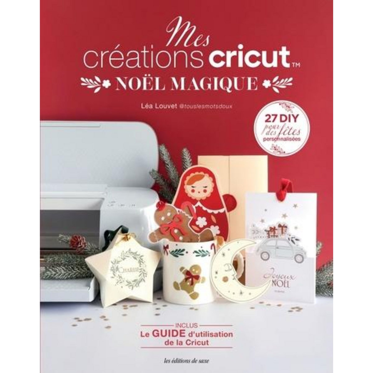 MES CREATIONS CRICUT NOEL MAGIQUE, Louvet Léa