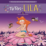 LES TUTOS DE LILA TOME 1 : #MONCORPSETMOI, La Croix Séverine de