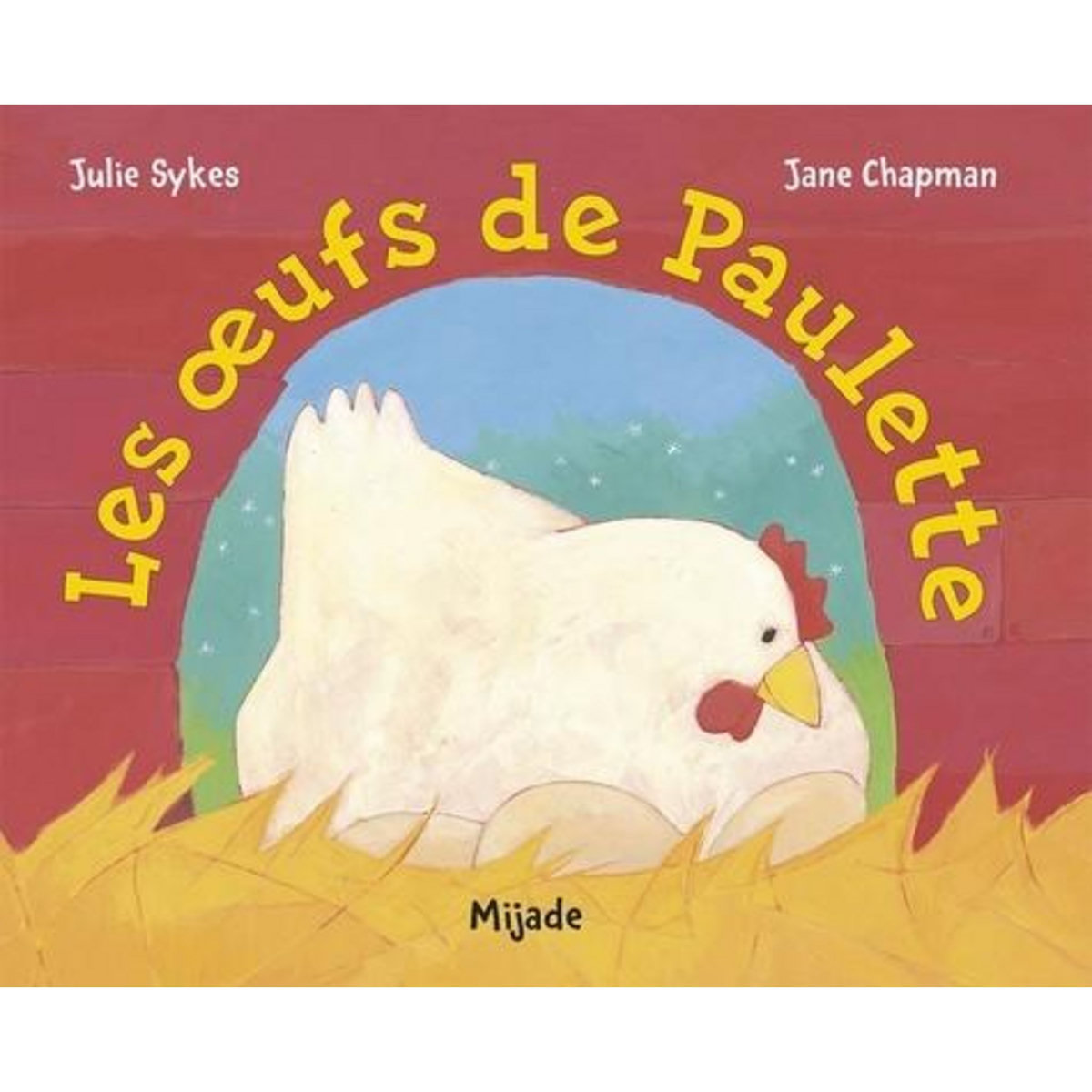 Les oeufs de Paulette, Chapman Jane