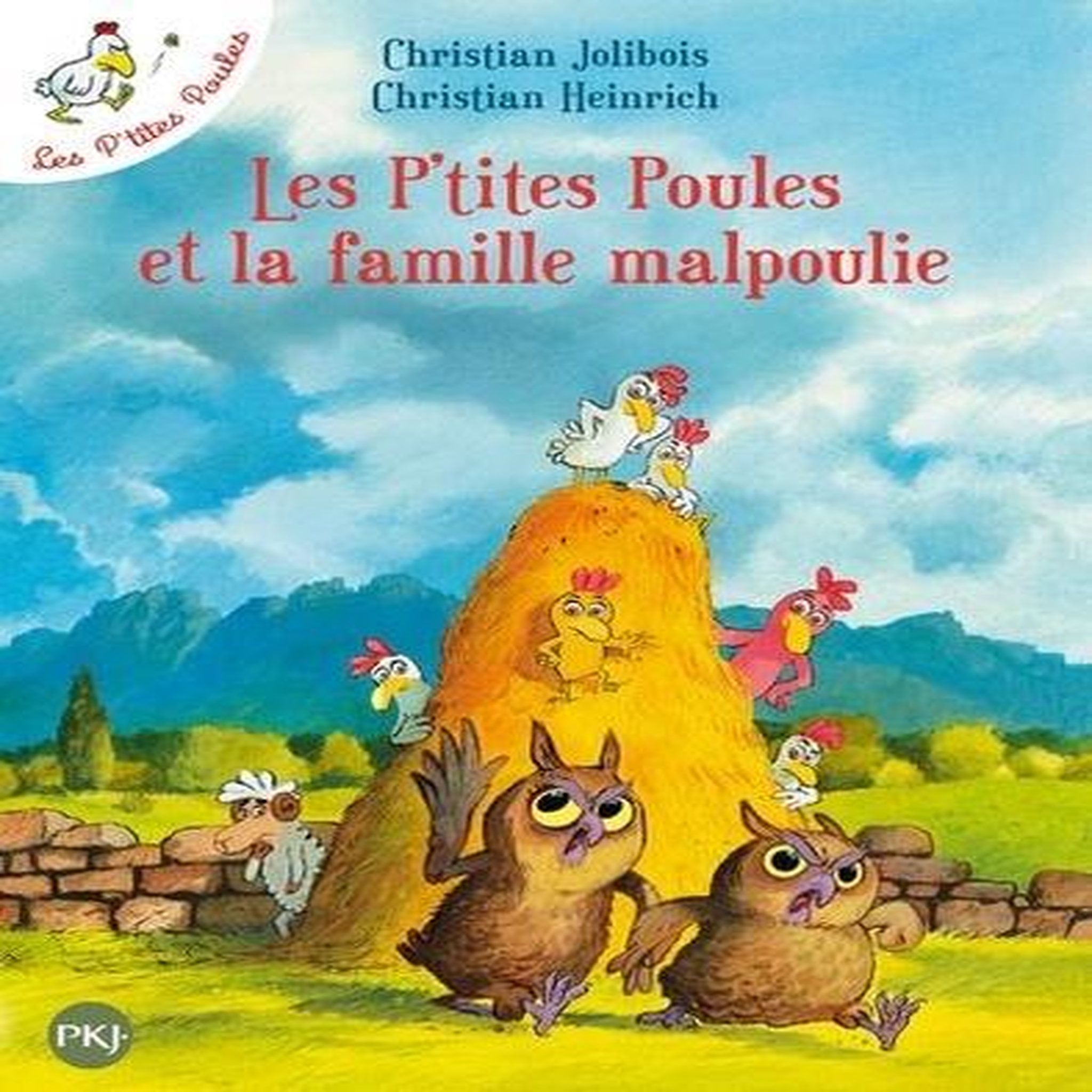 LES P'TITES POULES TOME 16 : LES P'TITES POULES ET LA FAMILLE MALPOULIE, Jolibois Christian