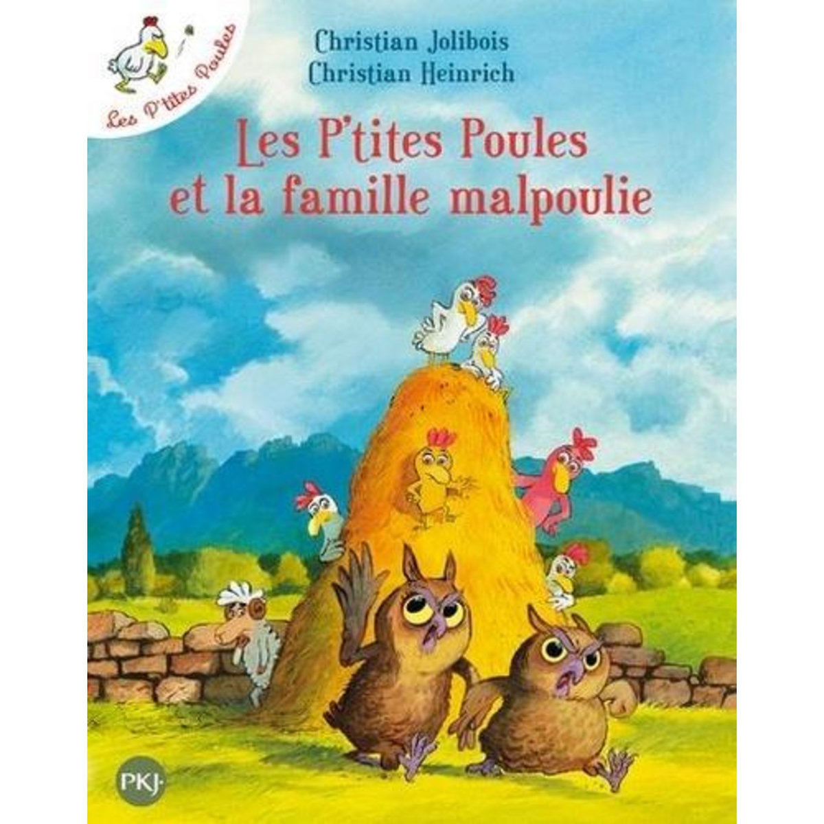 LES P'TITES POULES TOME 16 : LES P'TITES POULES ET LA FAMILLE MALPOULIE, Jolibois Christian