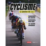 CYCLISME. LE PELOTON DE A A Z, Le Cycle