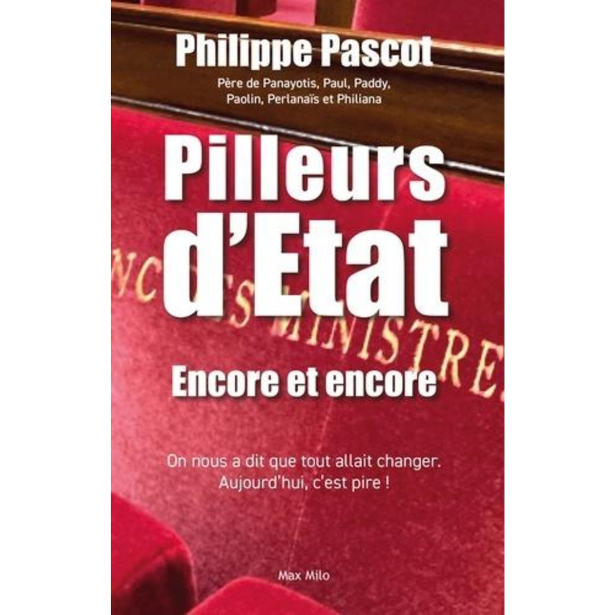 PILLEURS D'ETAT. ENCORE ET ENCORE, Pascot Philippe