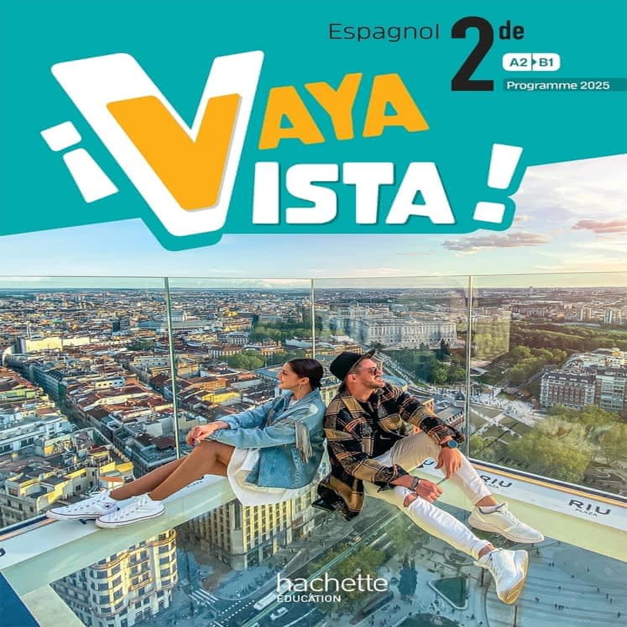ESPAGNOL 2DE A2>B1 ¡VAYA VISTA! EDITION 2025, Hernandez Yannick