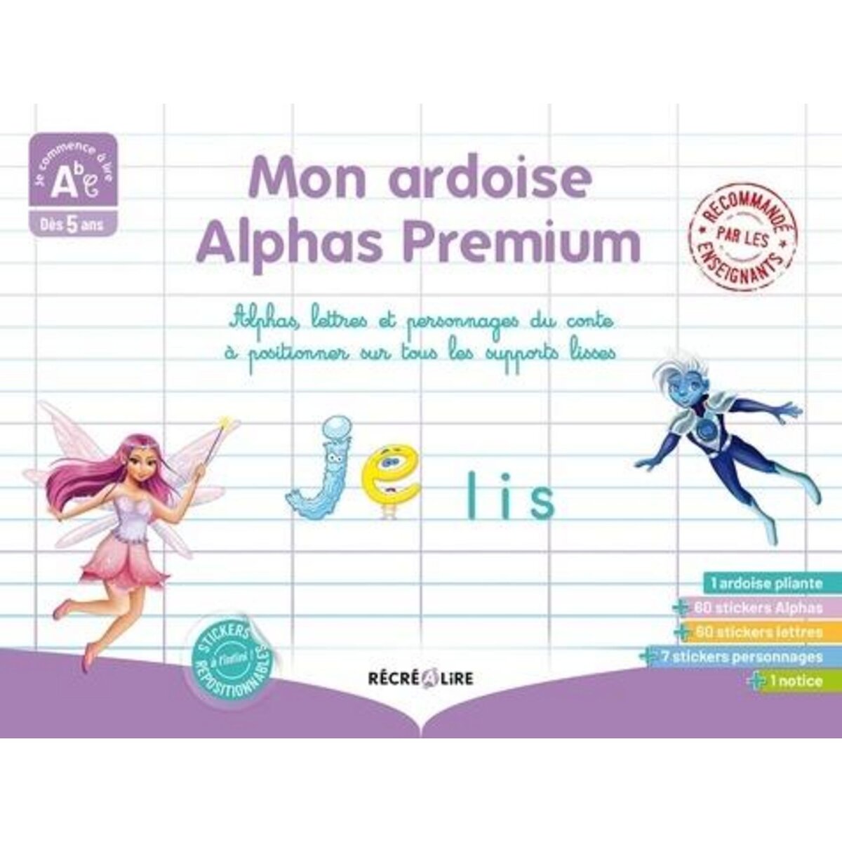 MON ARDOISE ALPHAS PREMIUM. AVEC 1 ARDOISE PLIANTE, 60 ALPHAS, 60 LETTRES, 7 PERSONNAGES DU CONTE REPOSITIONNABLES, 1 GUIDE, Huguenin Claude