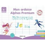 MON ARDOISE ALPHAS PREMIUM. AVEC 1 ARDOISE PLIANTE, 60 ALPHAS, 60 LETTRES, 7 PERSONNAGES DU CONTE REPOSITIONNABLES, 1 GUIDE, Huguenin Claude