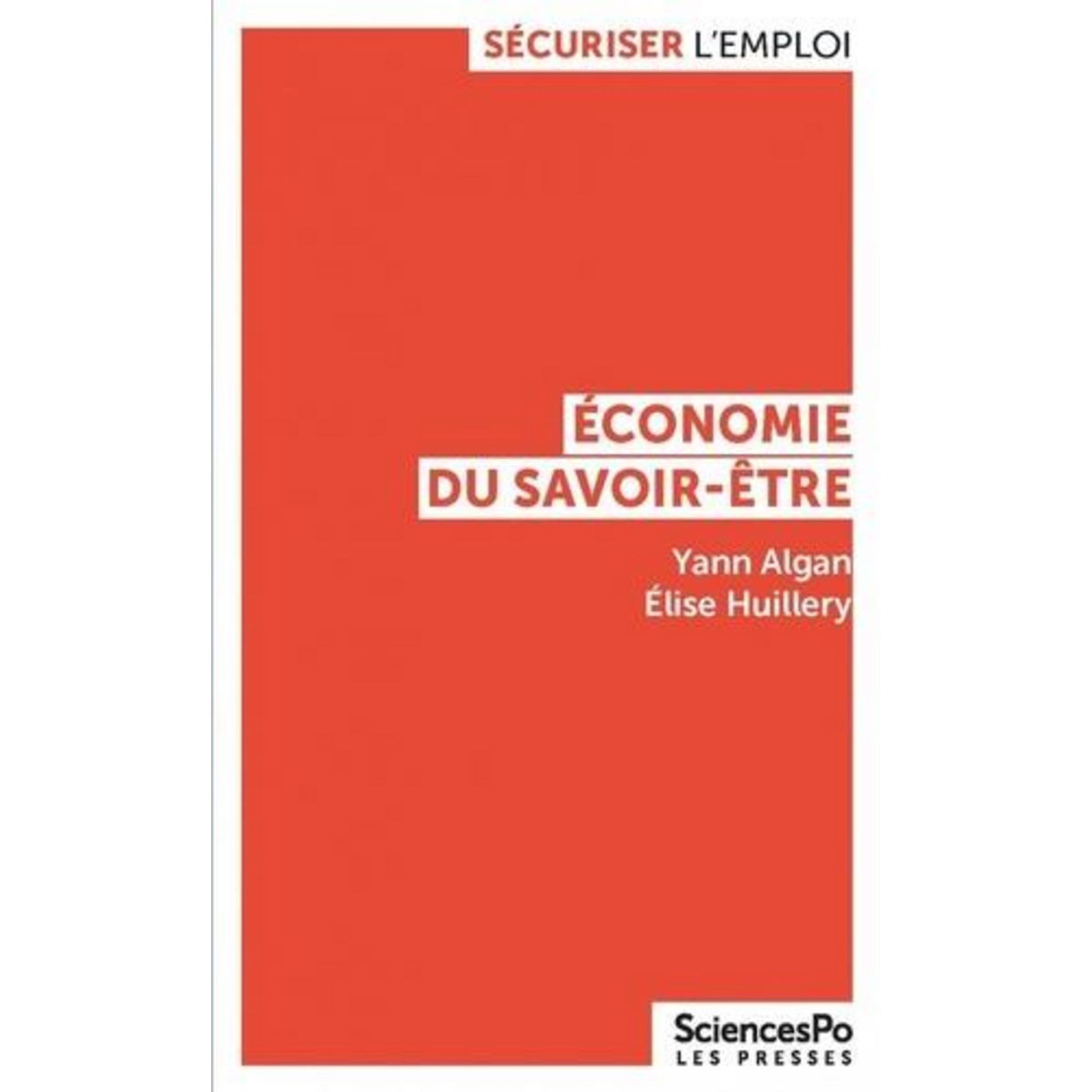ÉCONOMIE DU SAVOIR-ETRE, Algan Yann