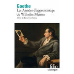 LES ANNEES D'APPRENTISSAGE DE WILHELM MEISTER, Goethe Johann Wolfgang von