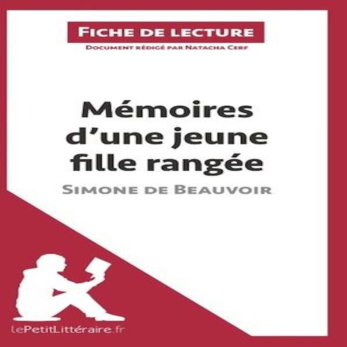 MEMOIRES D'UNE JEUNE FILLE RANGEE DE SIMONE DE BEAUVOIR. FICHE DE LECTURE, Cerf Natacha