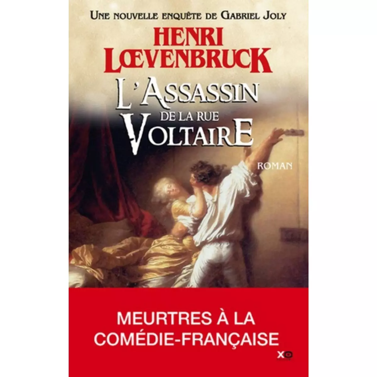  LES AVENTURES DE GABRIEL JOLY TOME 3 : L'ASSASSIN DE LA RUE VOLTAIRE, Loevenbruck Henri
