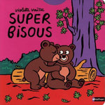 SUPER BISOUS, Vaïsse Violette