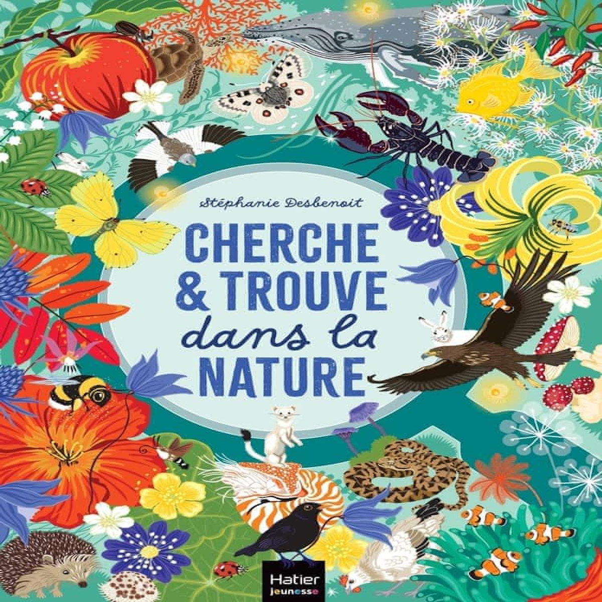CHERCHE & TROUVE DANS LA NATURE, Desbenoit Stéphanie