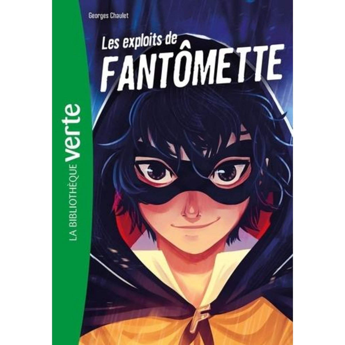 FANTOMETTE TOME 1 : LES EXPLOITS DE FANTOMETTE, Chaulet Georges