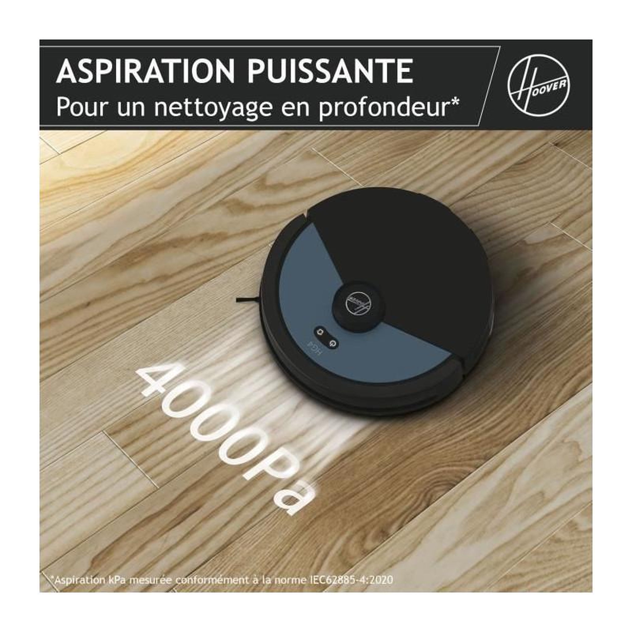 Voir la diapositive 4 : HOOVER Robot Aspirateur Laveur - HOOVER HG450HP HYDRO Pro - 4000 Pa - Autonomie : 120 min - 65 dBA