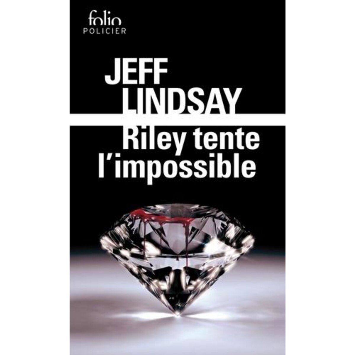 RILEY TENTE L'IMPOSSIBLE, Lindsay Jeff