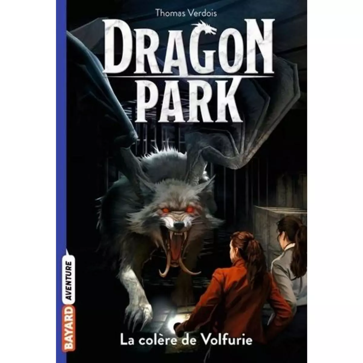  DRAGON PARK TOME 5 : LA COLERE DE VOLFURIE, Verdois Thomas