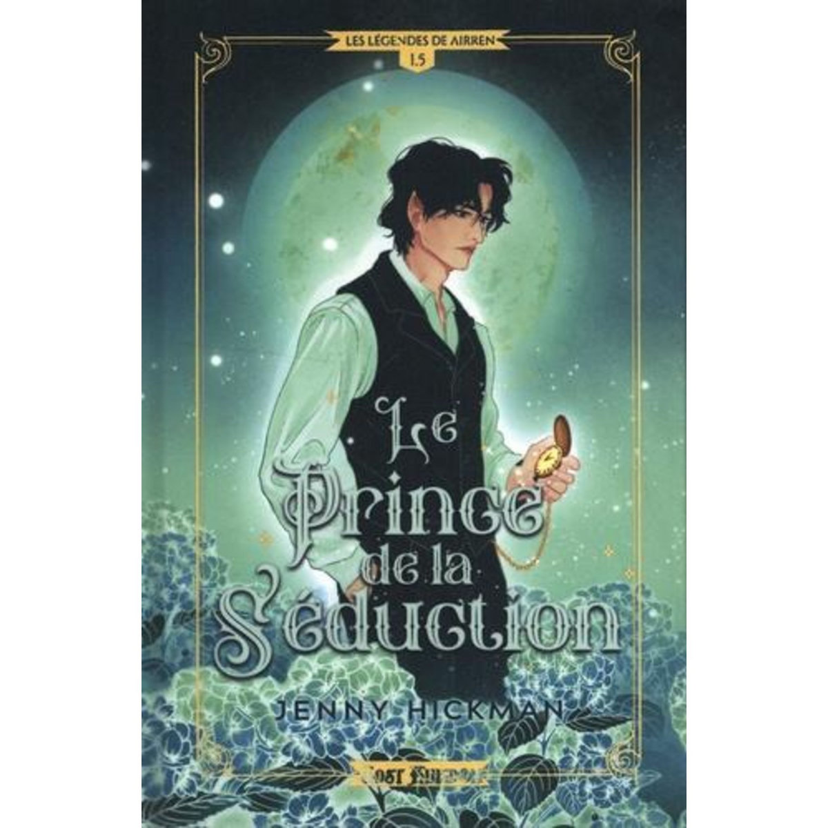 LES LEGENDES DE AIRREN TOME 1.5 : LE PRINCE DE LA SEDUCTION. EDITION COLLECTOR, Hickman Jenny