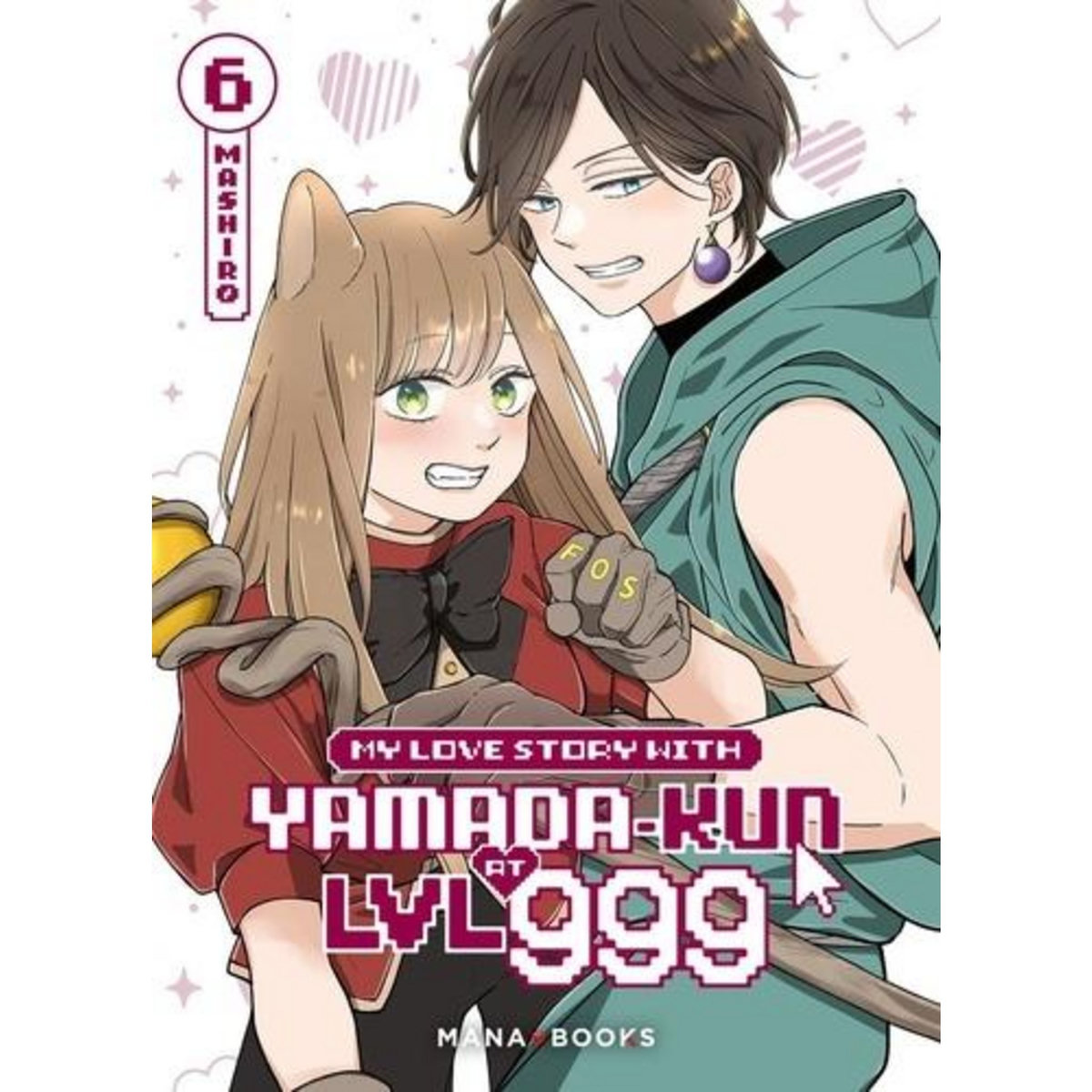 MY LOVE STORY WITH YAMADA-KUN AT LVL999 TOME 6 , Mashiro