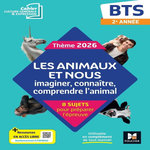 CAHIER CULTURE GENERALE & EXPRESSION BTS 2E ANNEE. LES ANIMAUX ET NOUS : IMAGINER, CONNAITRE, COMPRENDRE L'ANIMAL, 8 SUJETS POUR PREPARER L'EPREUVE, EDITION 2025, Chudy Aline